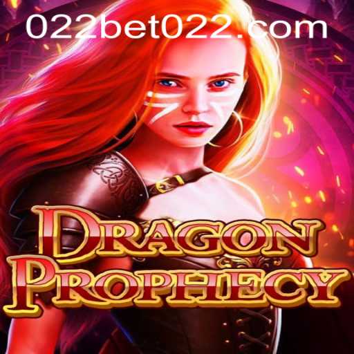 DragonProphecy Game and 022bet PH Login: A Complete Guide