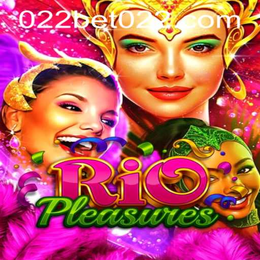 Exploring RioPleasures: A Captivating Gaming Experience with 022bet PH Login